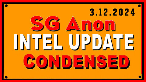 SG Anon Great Intel Condensed update 3.12.24