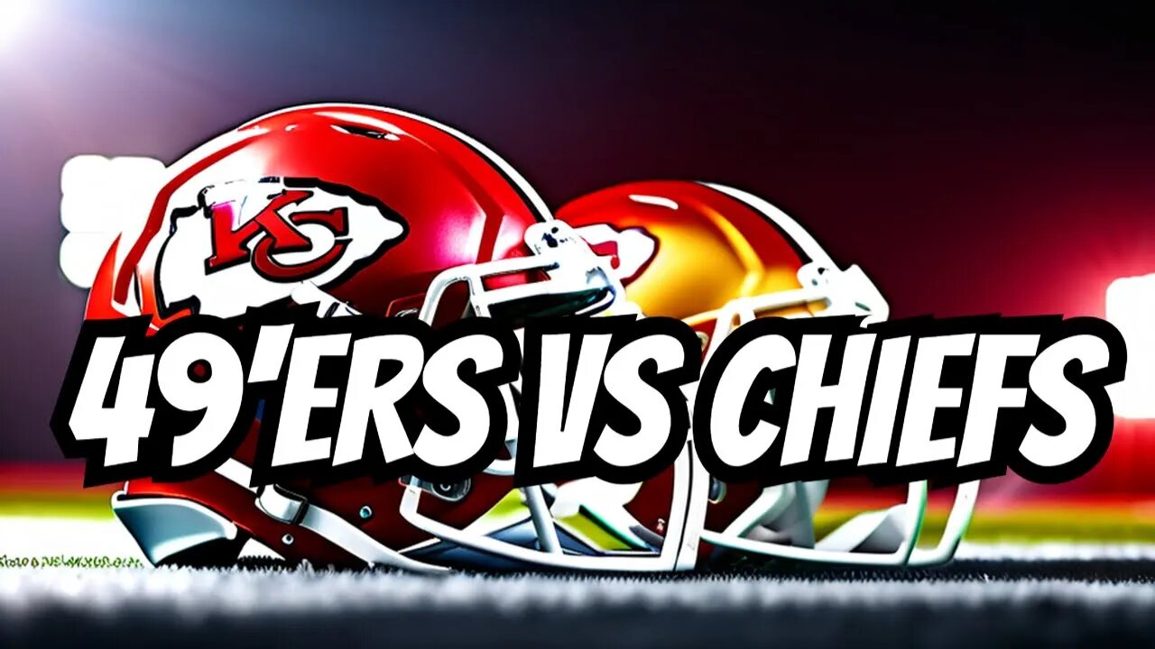 Get Ready for an Epic NFL Showdown: 49ers vs Chiefs