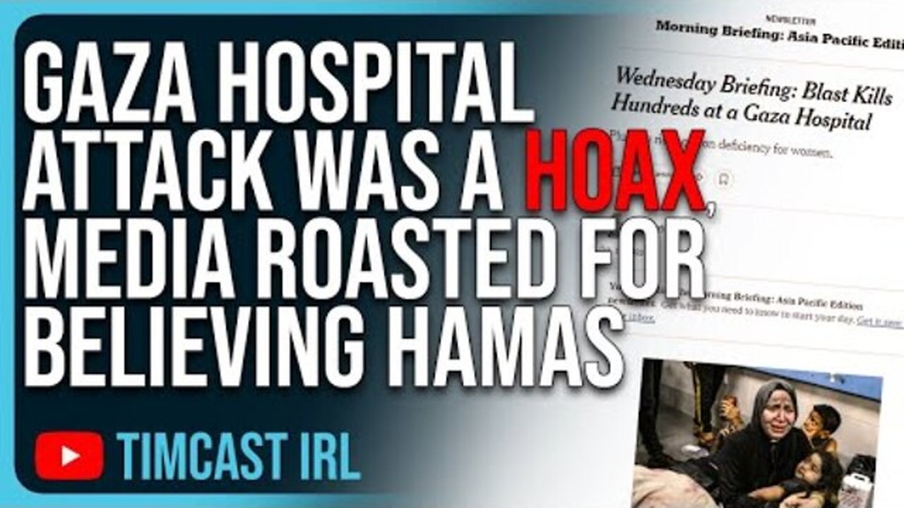 GAZA HOSPITAL ATTACK WAS A HOAX, MEDIA ROASTED FOR BELIEVING HAMAS