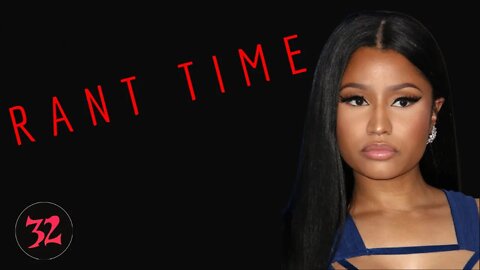 Nicki Minaj didn't do anything wrong-The (rare) Nickweiser rant