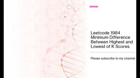 Leetcode 1984 Minimum Difference Between Highest and Lowest of K Scores