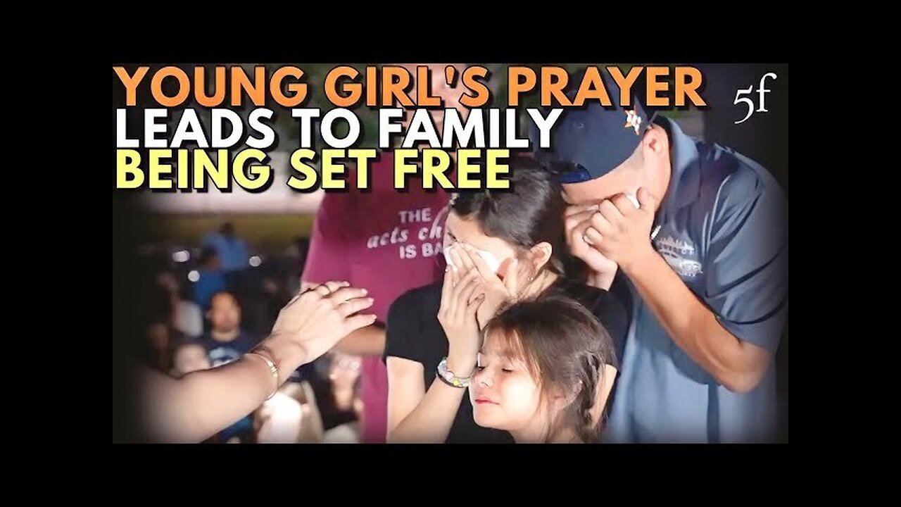 Young Girl's Prayer Leads to Family Being Set Free