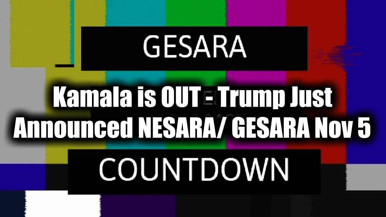 Kamala is OUT - Trump Just Announced NESARA/ GESARA Nov 5