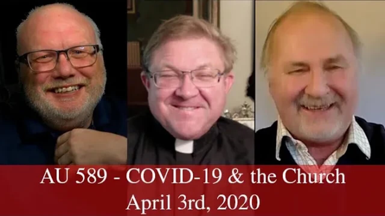 Anglican Unscripted 589 - COVID-19 & the Church