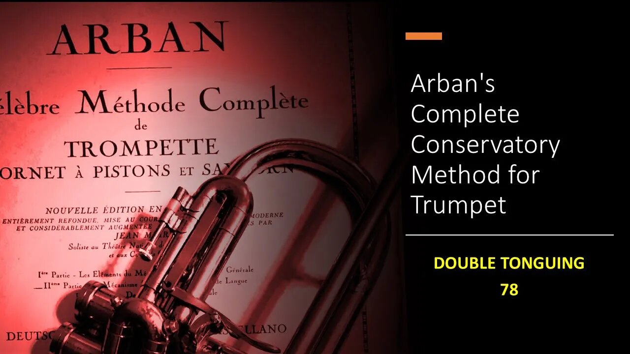 Arban's Complete Conservatory Method for Trumpet - DOUBLE TONGUING 78