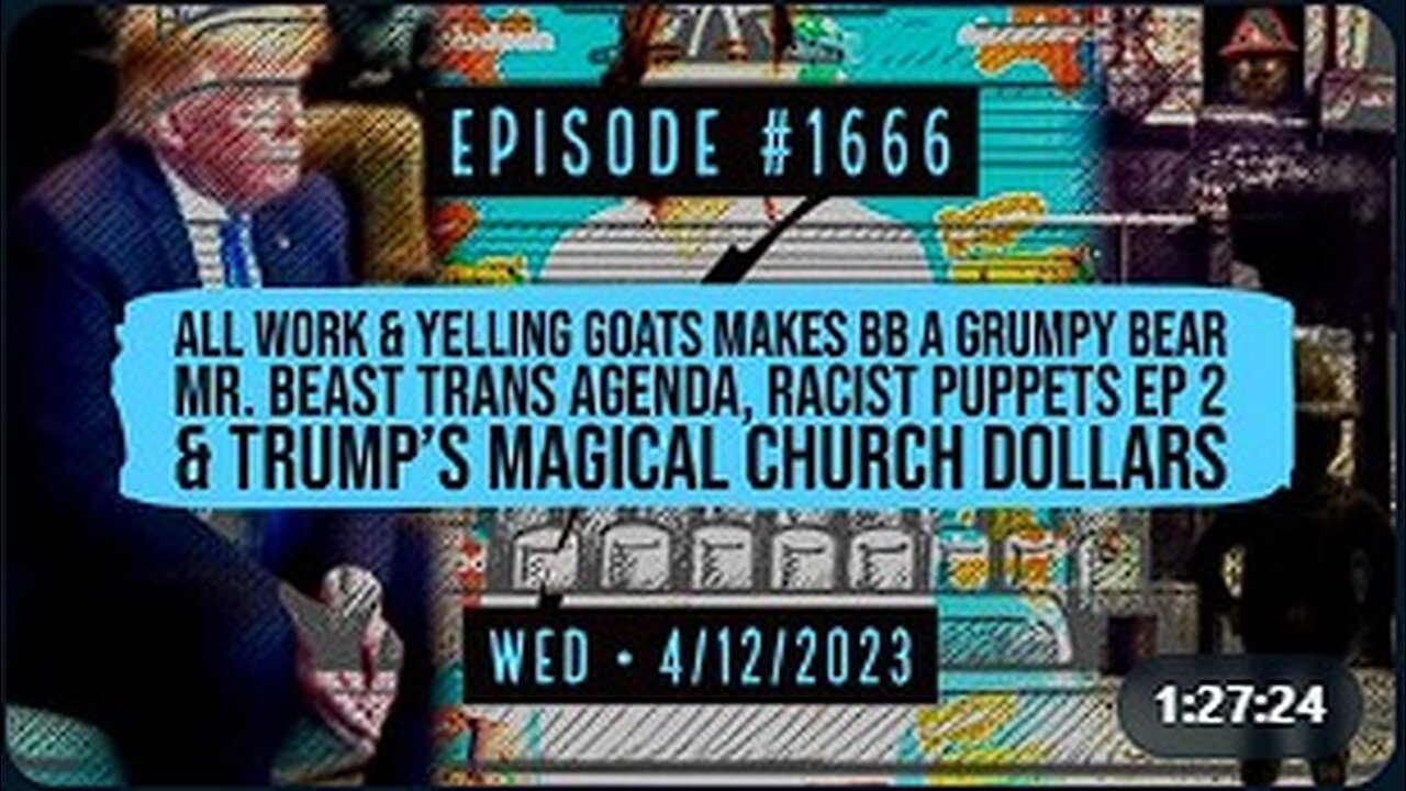 Owen Benjamin | #1666 All Work & Yelling Goats Makes BB A Grumpy Bear