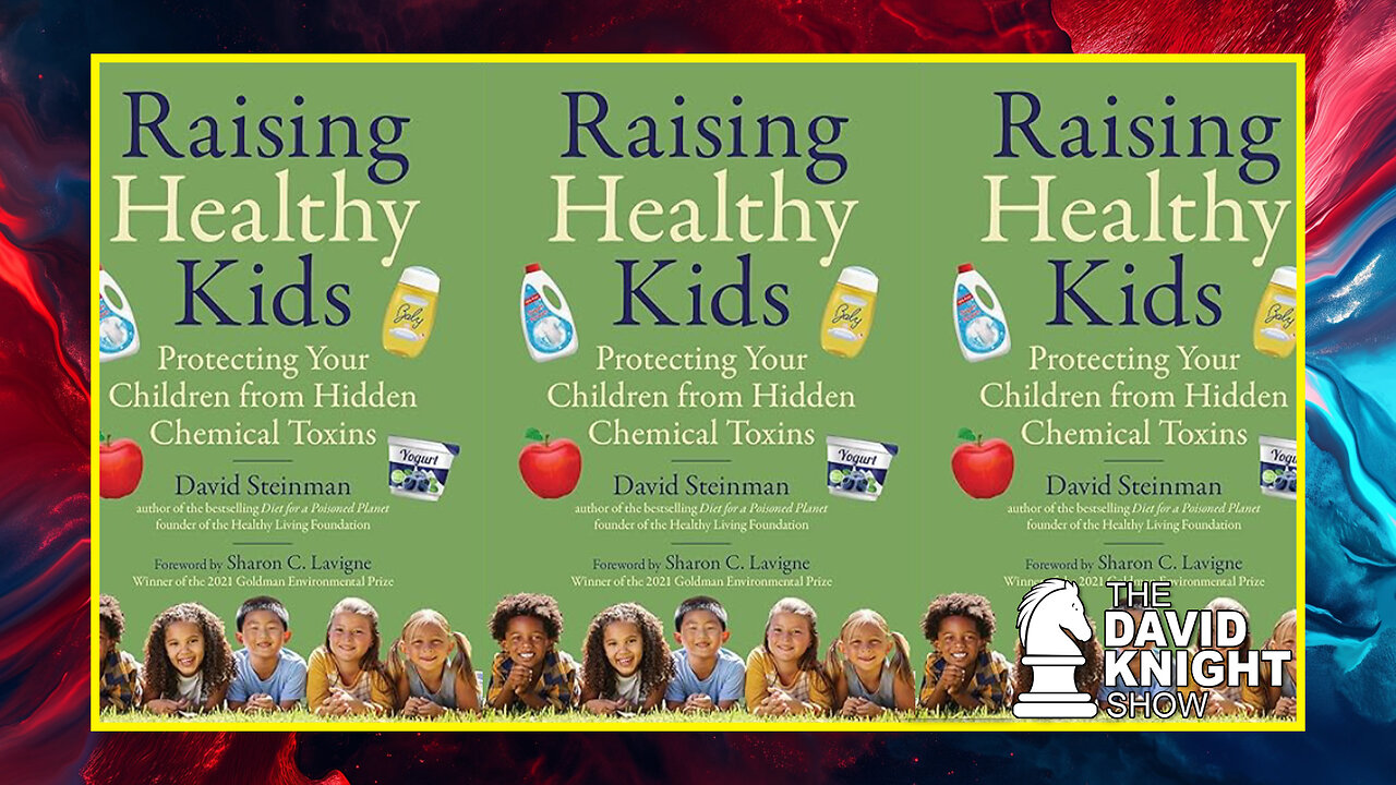 INTERVIEW Raising Healthy Kids: Protecting Your Children from Hidden Chemical Toxins