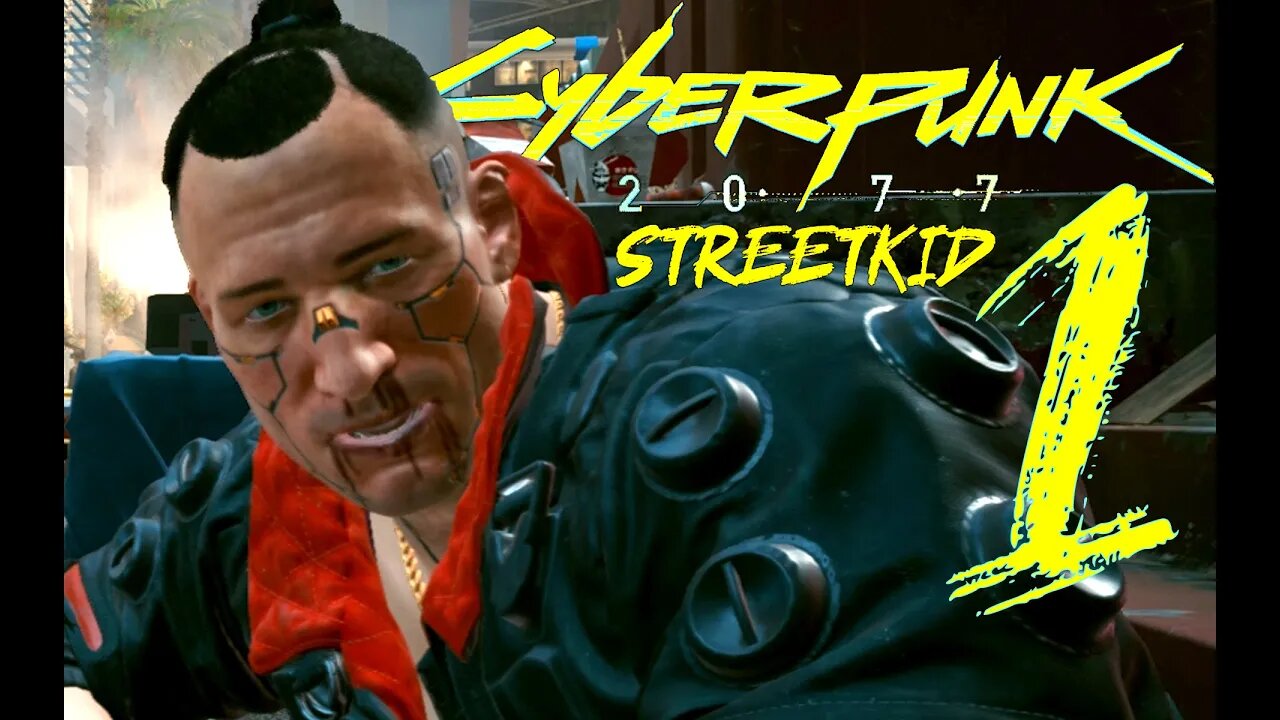 Cyberpunk 2077 STREETKID #1 - No Commentary Gameplay