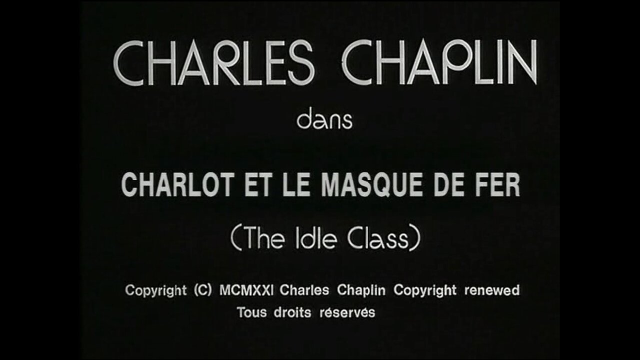 Charlie Chaplin - The Idle Class (1921)