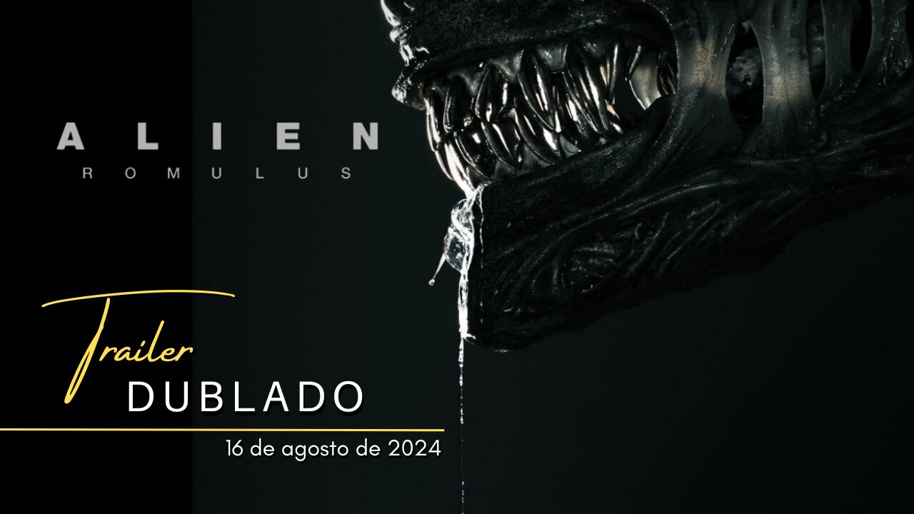 Alien: Romulus | Trailer oficial dublado | 2024