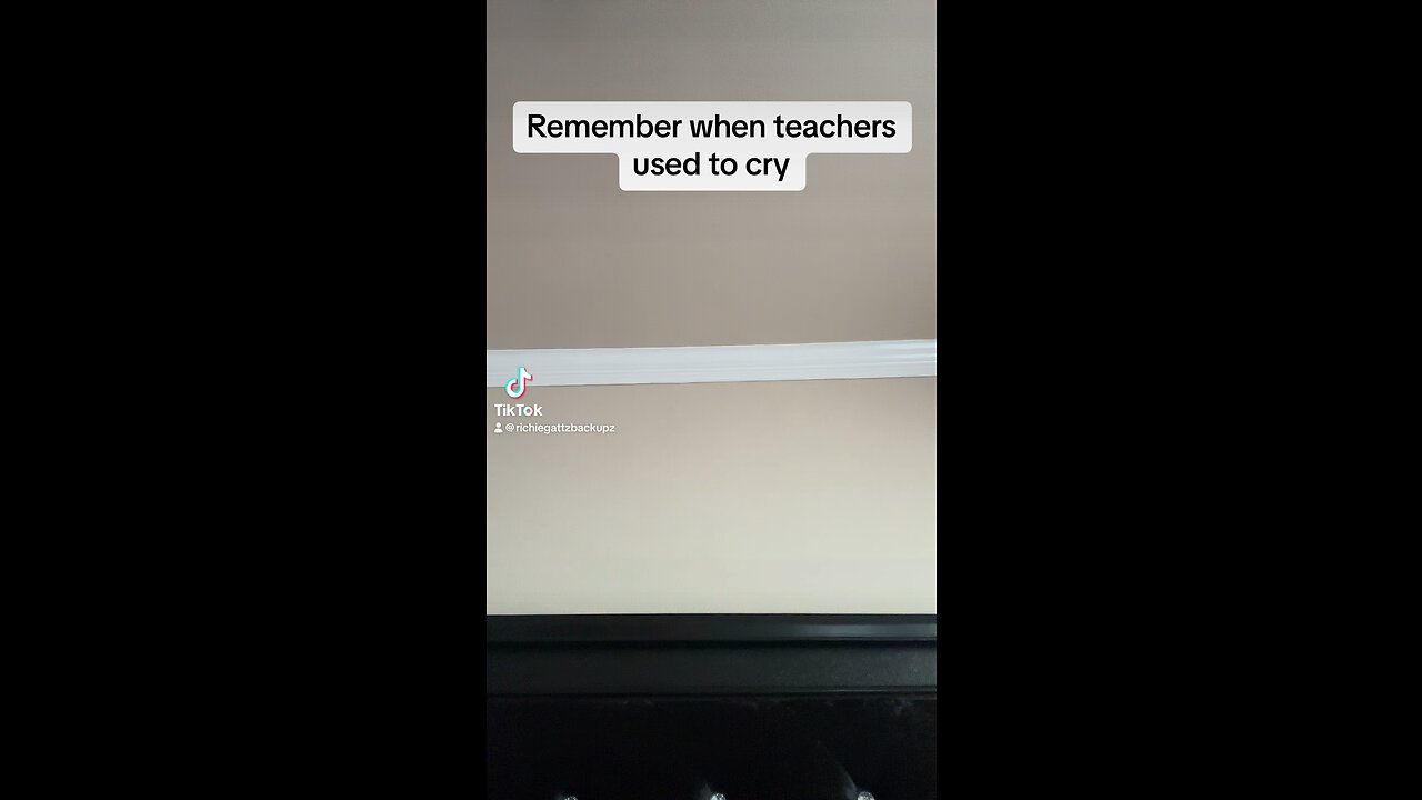 Remember when teachers used to cry