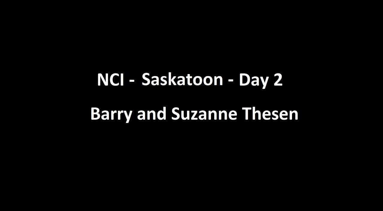 National Citizens Inquiry - Saskatoon - Day 2 - Barry and Suzanne Thesen Testimony