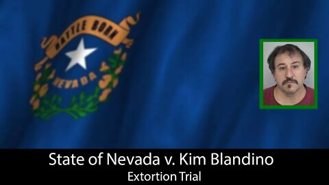 State of Nevada v. Kim Blandino - Closing Arguments