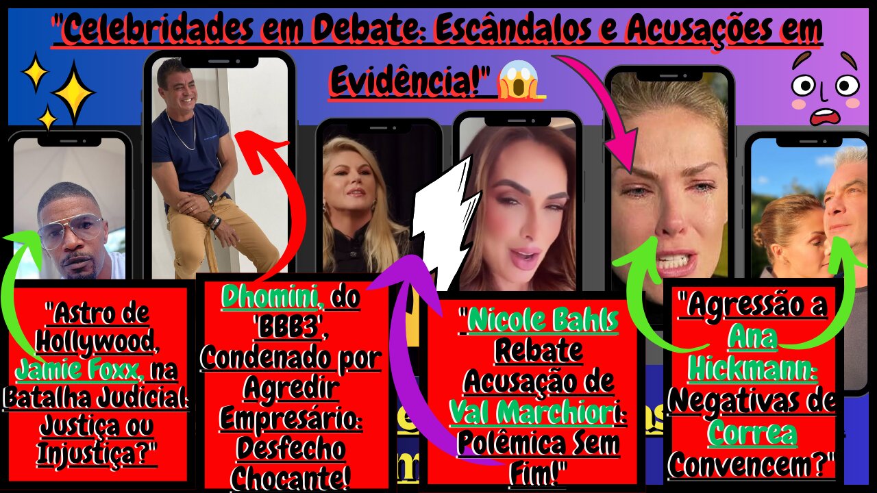 Escândalos #dhomini Condenado, #jamiefox em Luta; #Correa e #anahickmann #ValMarchiori x #nicoleBals