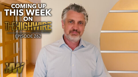 Don’t miss it! TOMORROW on The HighWire | April 7th, 2022