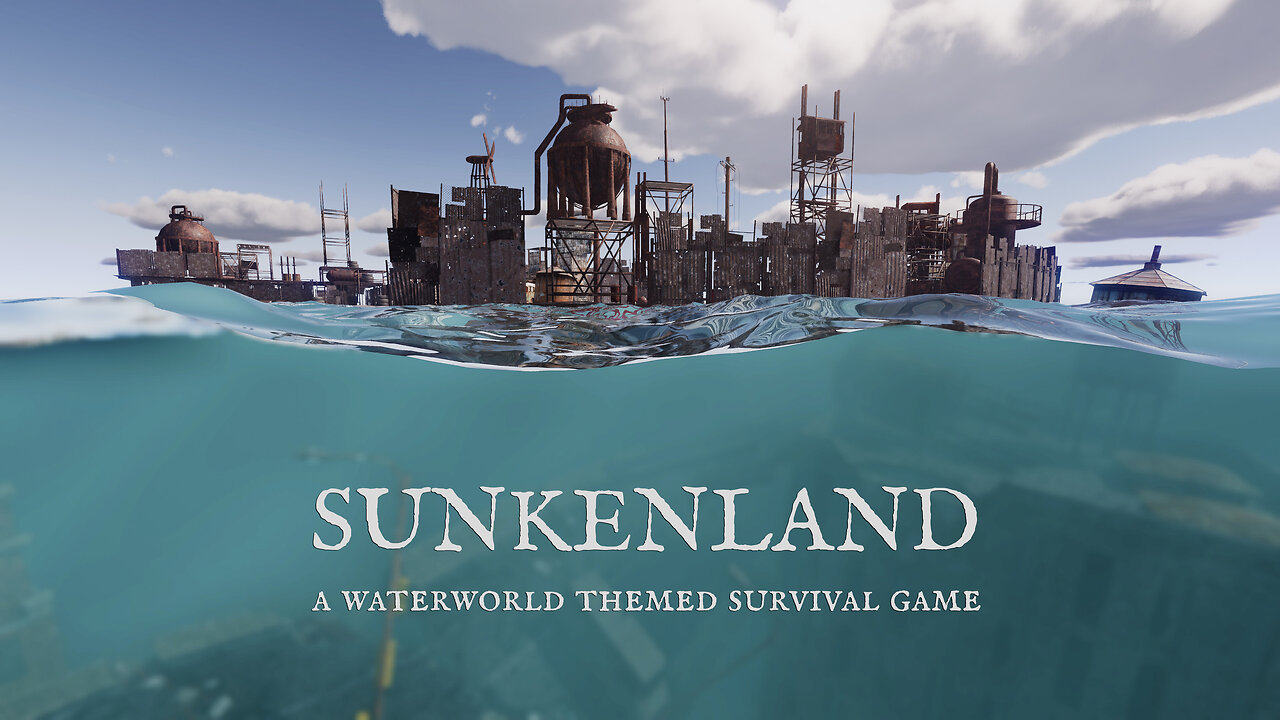 "REPLAY" Sunkenland" A Waterworld Themed Survival Game. Build, Dive Survive. New GPU, Come Hang out.