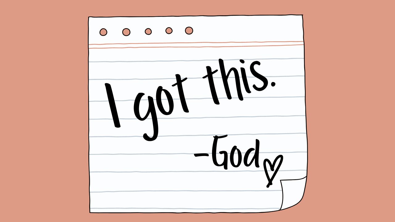 "I Got This" - God