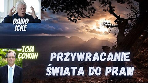 David Icke – Przywracanie Świata do Praw