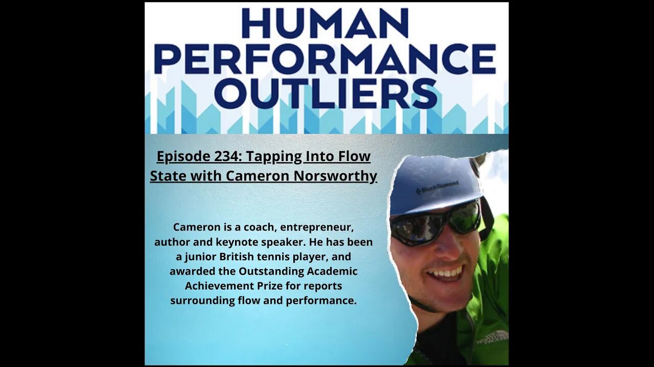 Tapping Into Flow State - Episode 234: Cameron Norsworthy