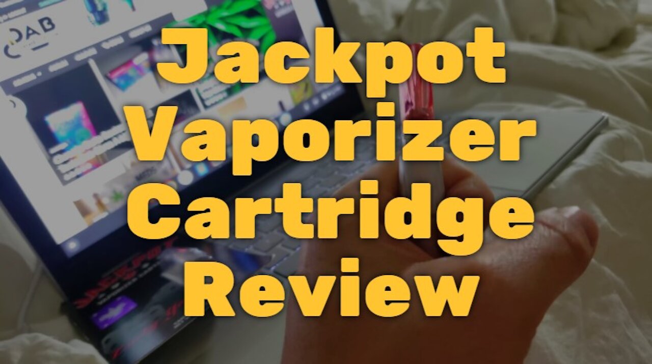 Jackpot Vaporizer Cartridge Review: Great Oil, Hardware Could Use Little More Kick