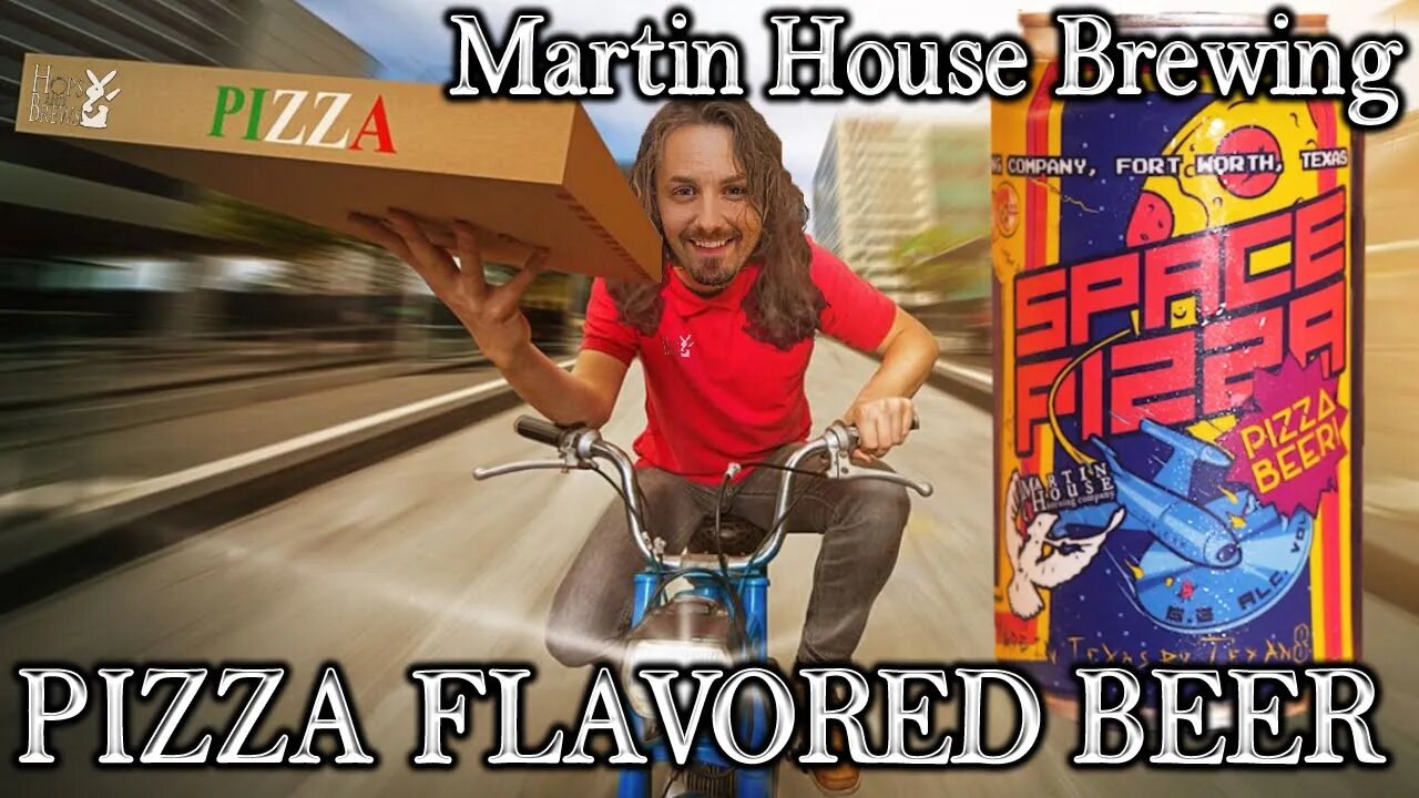 Martin House - Space Pizza: Pizza Flavored Beer