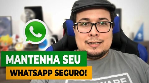 Mantenha seu WhatsApp seguro