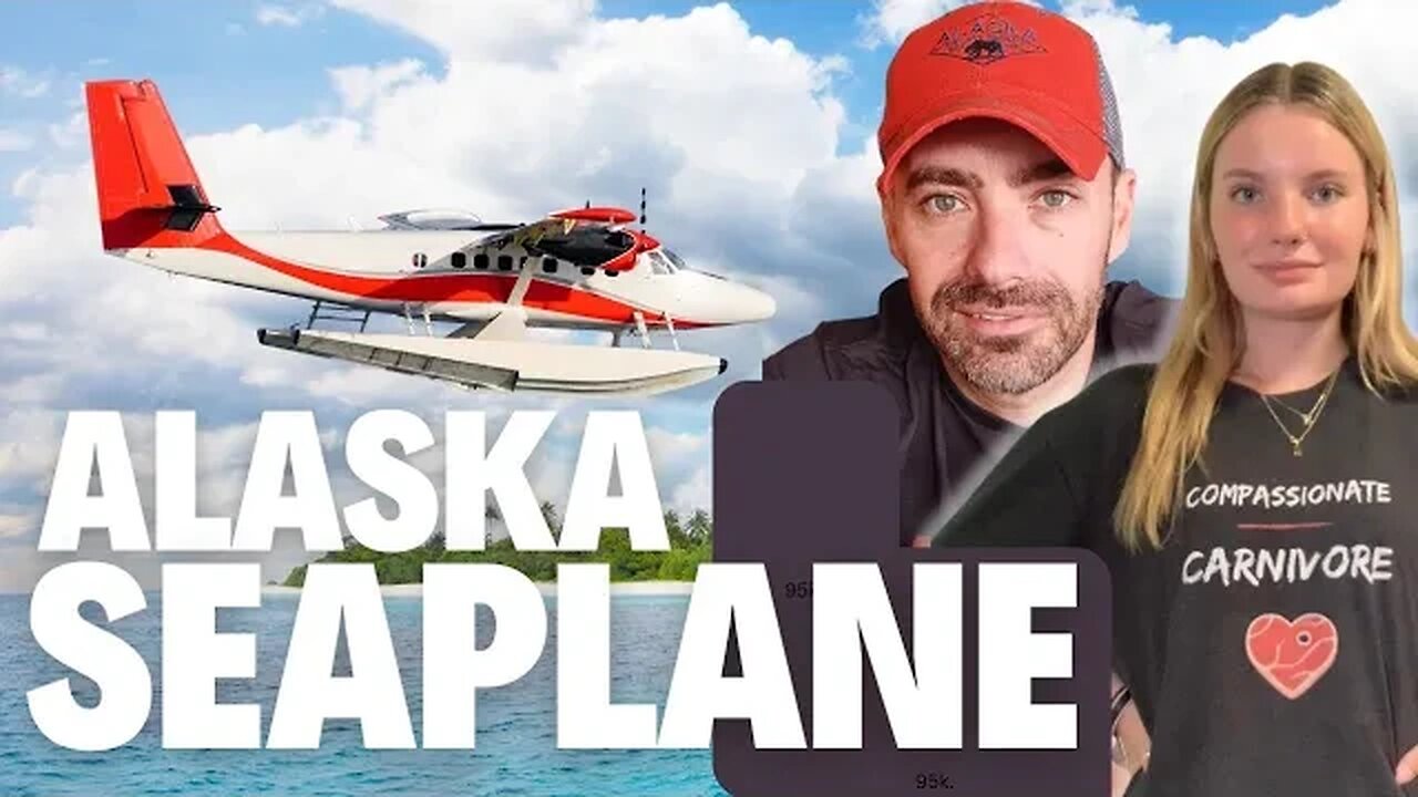 Emma & Kerry: Alaska SeaPlane Adventure