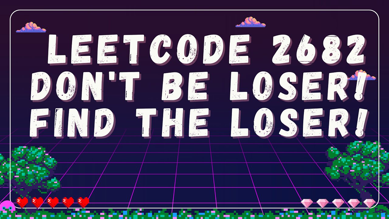 LeetCode 2682: Don't Be Loser! Find The Loser!