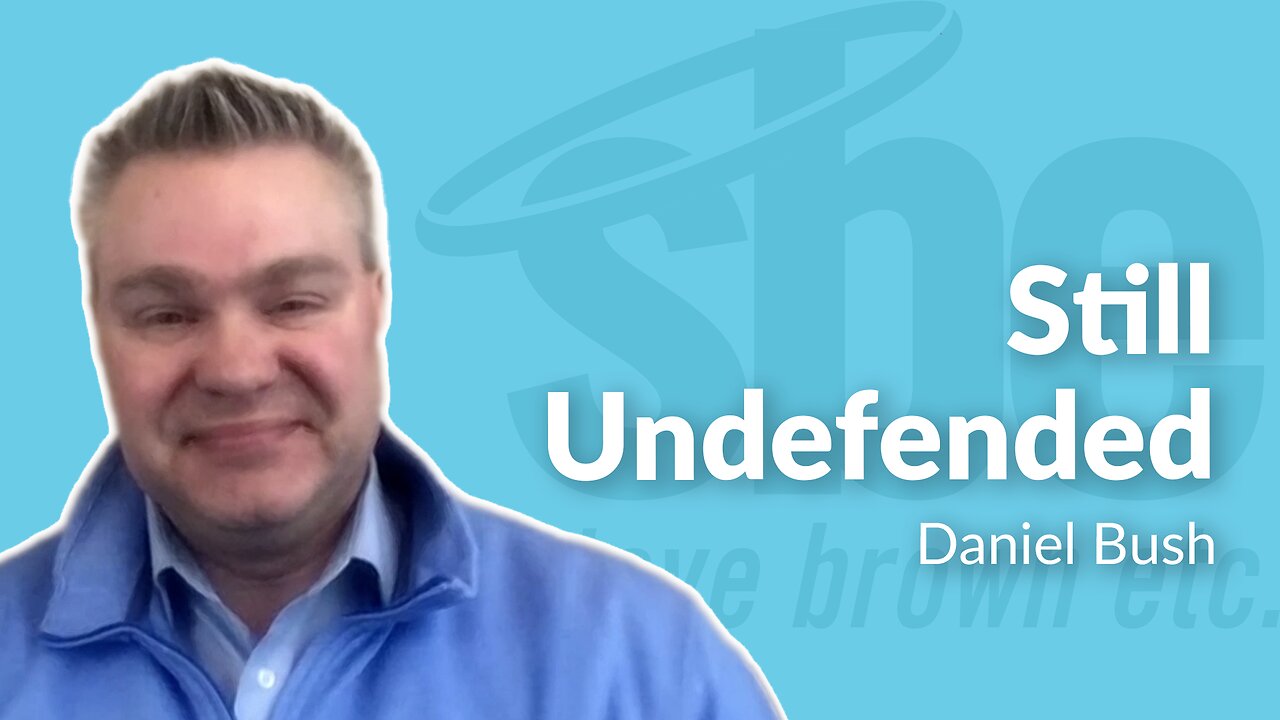 Daniel Bush | Still Undefended | Steve Brown, Etc. @lexhampress