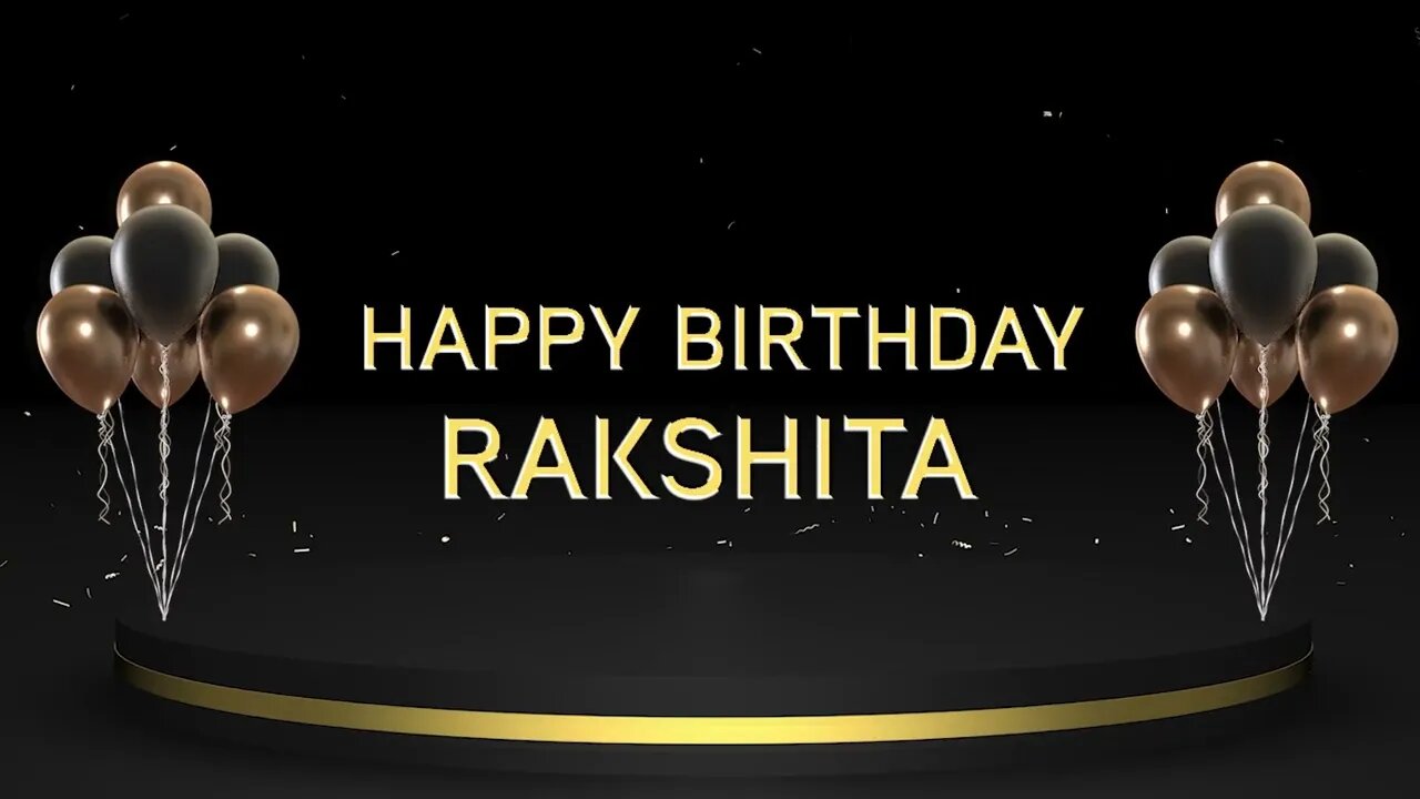 Wish you a very Happy Birthday Rakshita