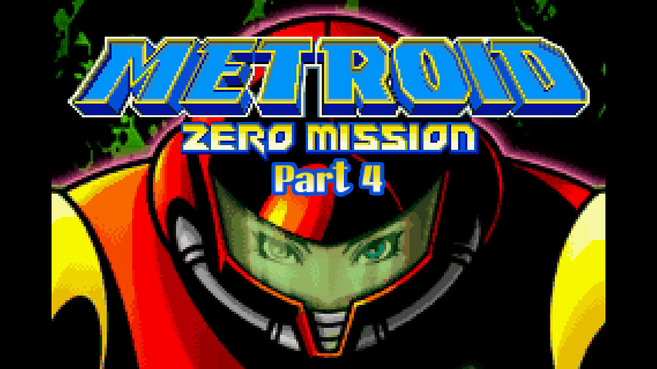 Elusive Play's - Metroid Zero Mission Part 4