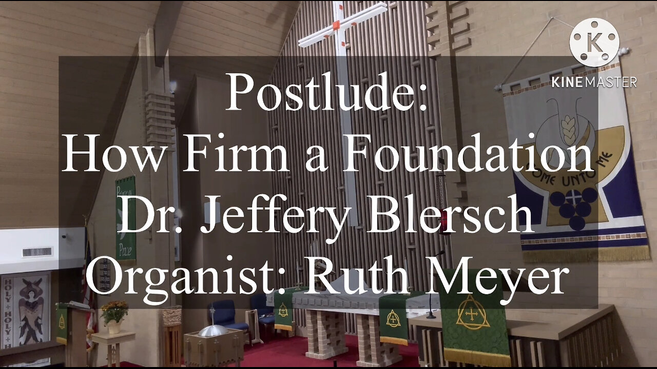 2023.09.17 – How Firm a Foundation (Blersch)