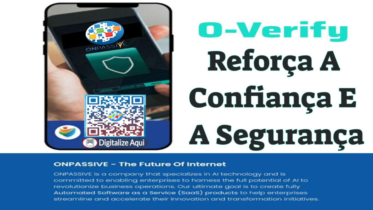 #onpassive OVerify Reforça A Confiança E A Segurança