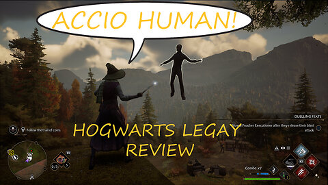 Accio Human - Hogwars Legacy Review