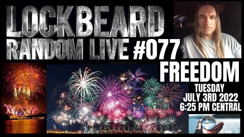 LOCKBEARD RANDOM LIVE #077. Freedom