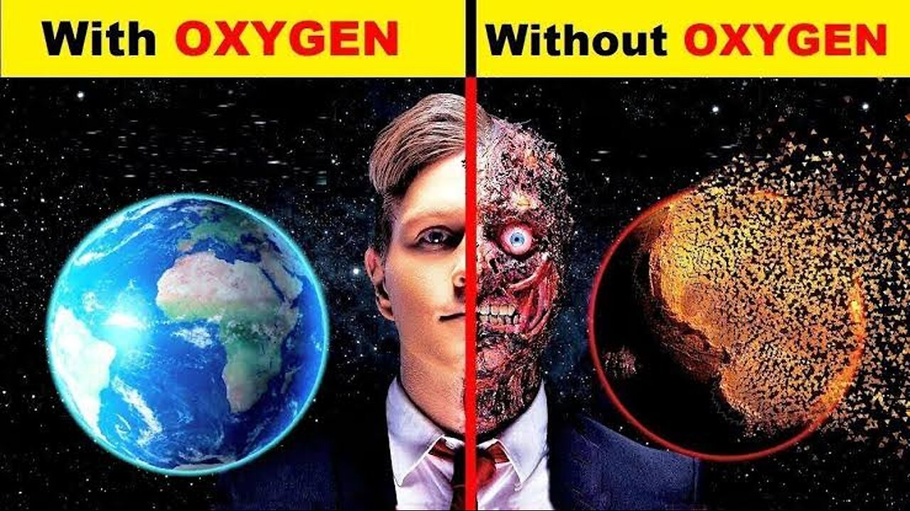 The Earth 🌎 without oxygen 5 second??