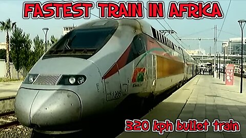 320KPH BULLET TRAIN ARRIVING AT TANGIERS MOROCCO