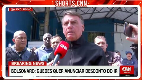 Bolsonaro falou que conversou com Paulo Guedes e quer anunciar desconto no IR. @SHORTS CNN