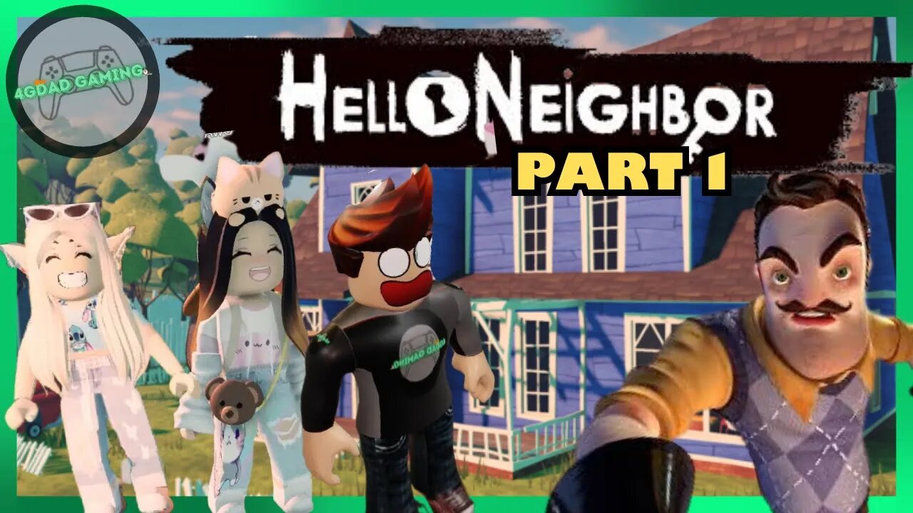 The New NEIGHBOR HATES us! | Roblox Hello Neighbor | Part 1