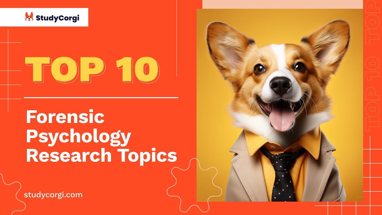 TOP-10 Forensic Psychology Research Topics