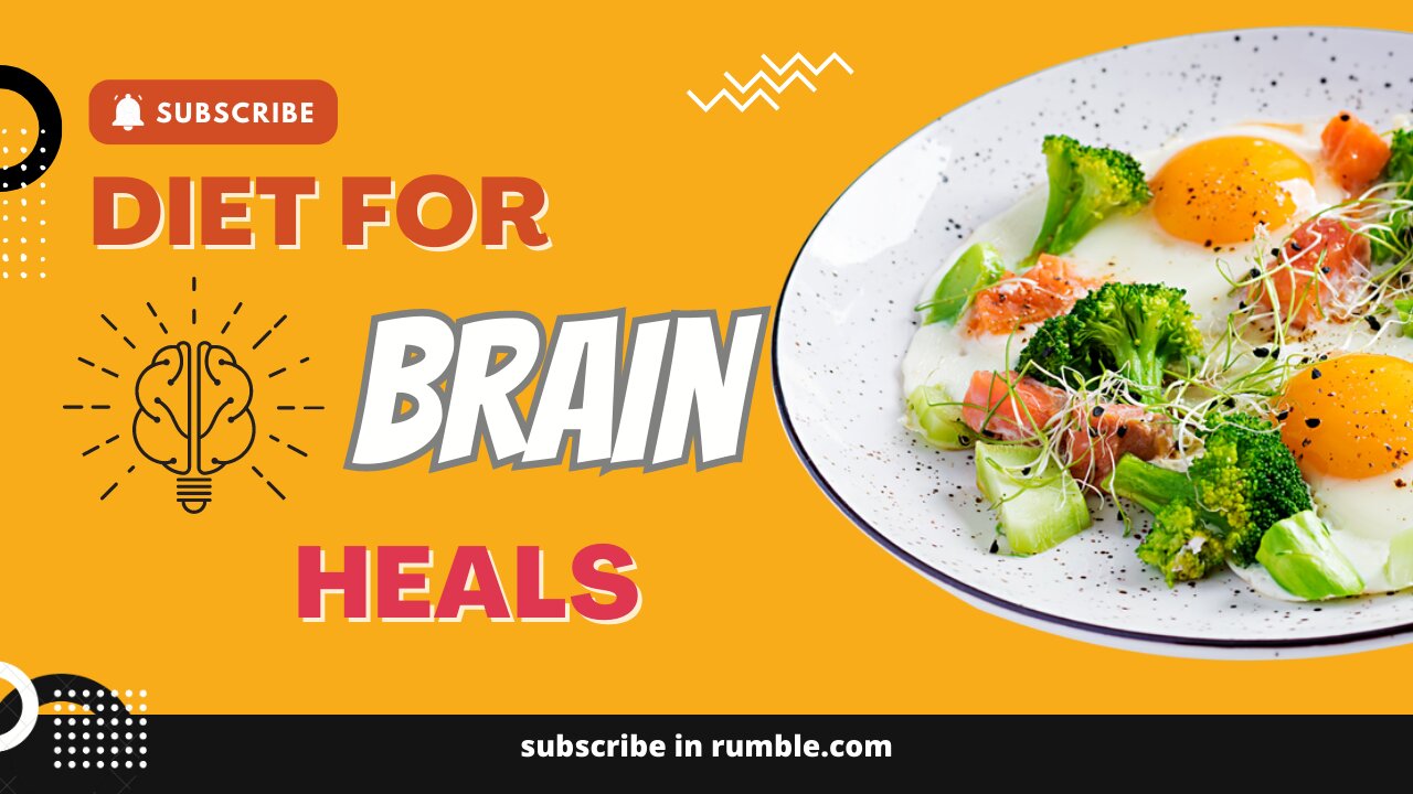 Diet for brain heals