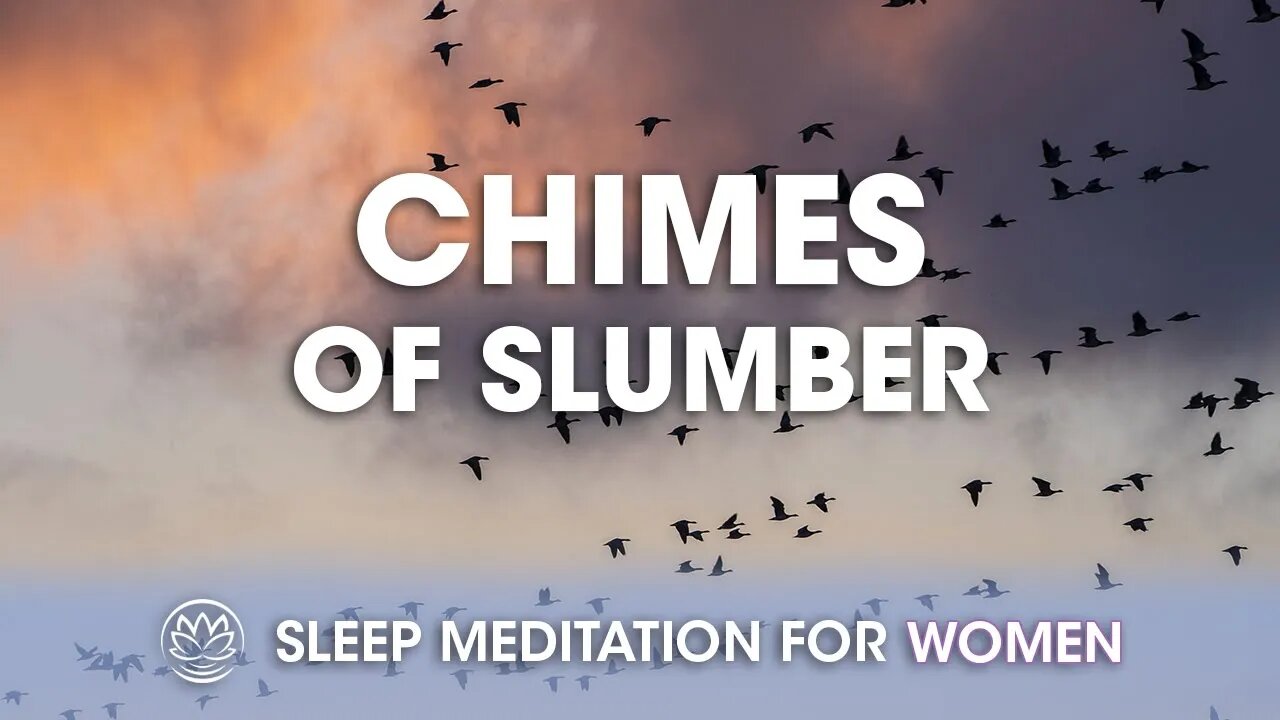 Chimes of Slumber // Sleep Meditation for Women