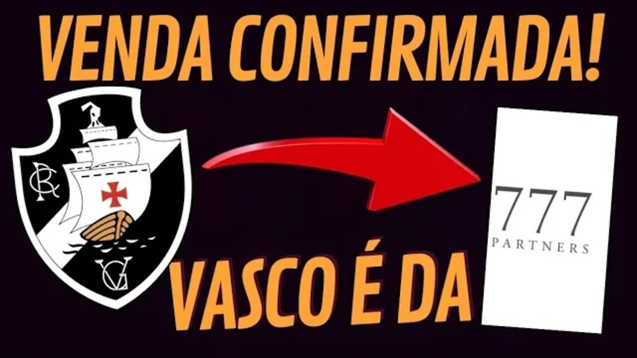 VASCO AGORA É DA 777 / SEGUNDA JÁ COMEÇA COM MUDANÇAS