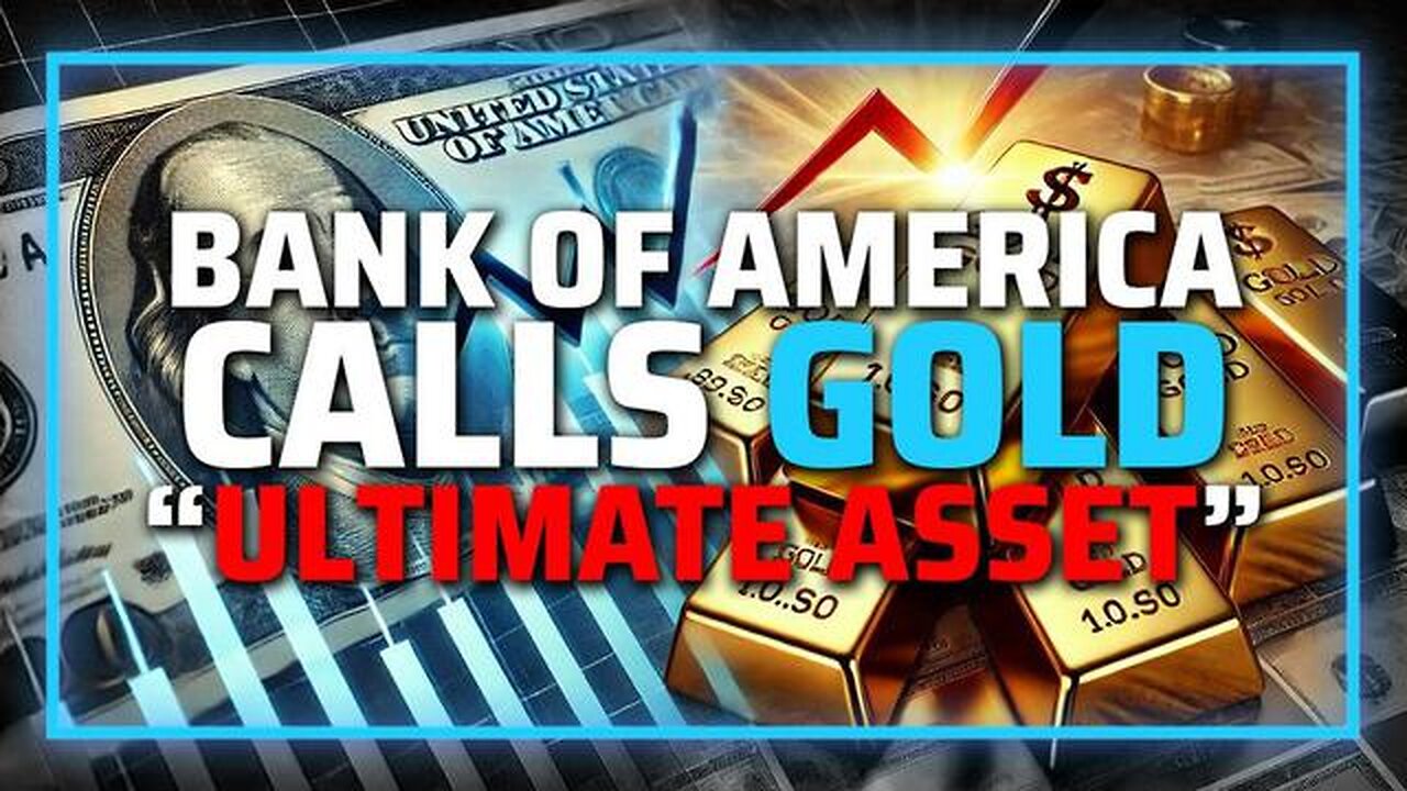 FINANCIAL BOMBSHELL: Top Banks Calling Gold The "Ultimate Asset" As The Dollar Continues To Weaken!