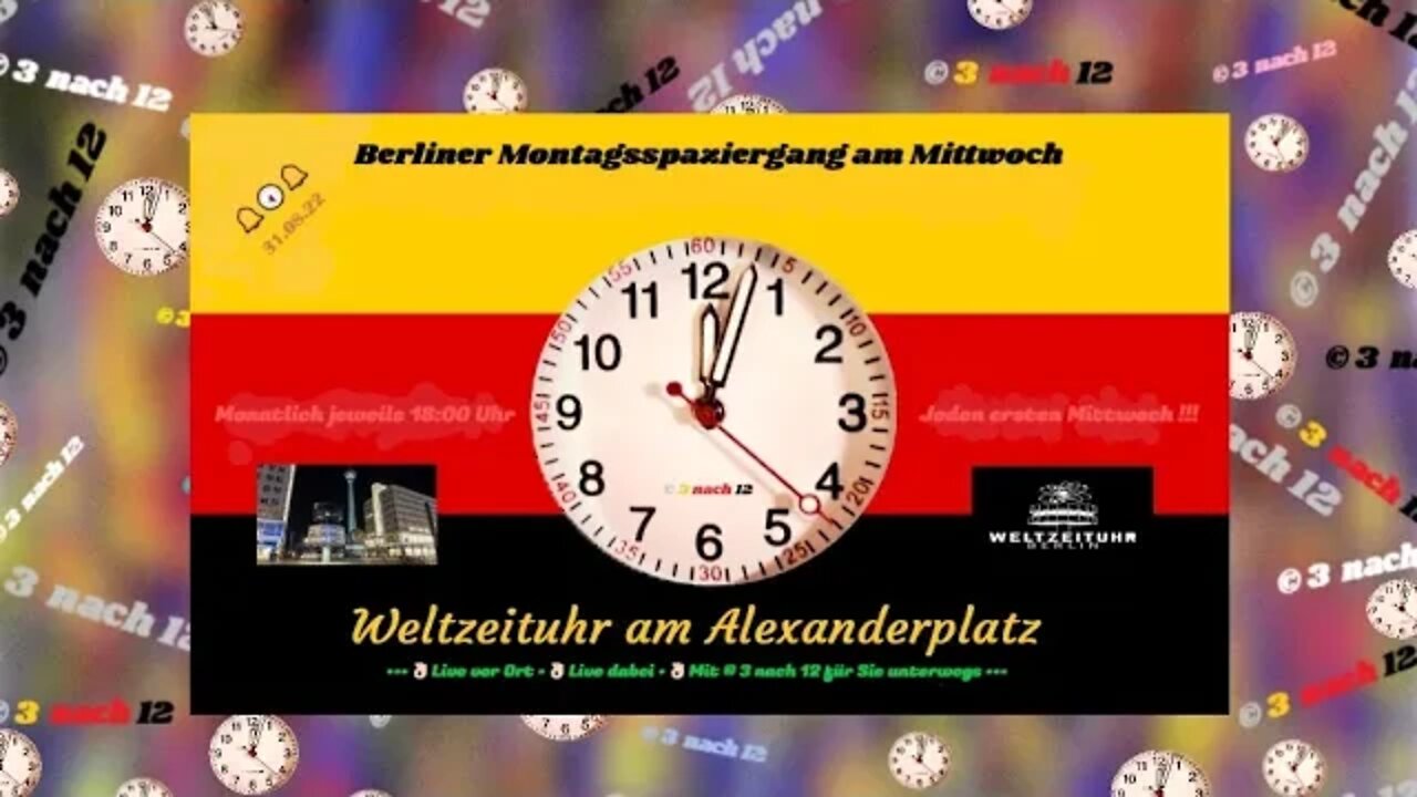 🔔🕢🔔 Der Montagsspaziergang am Mittwoch - Berlin-Alexanderplatz - 31.08.22