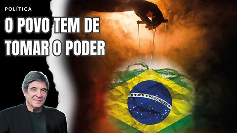 O POVO TEM DE TOMAR O PODER