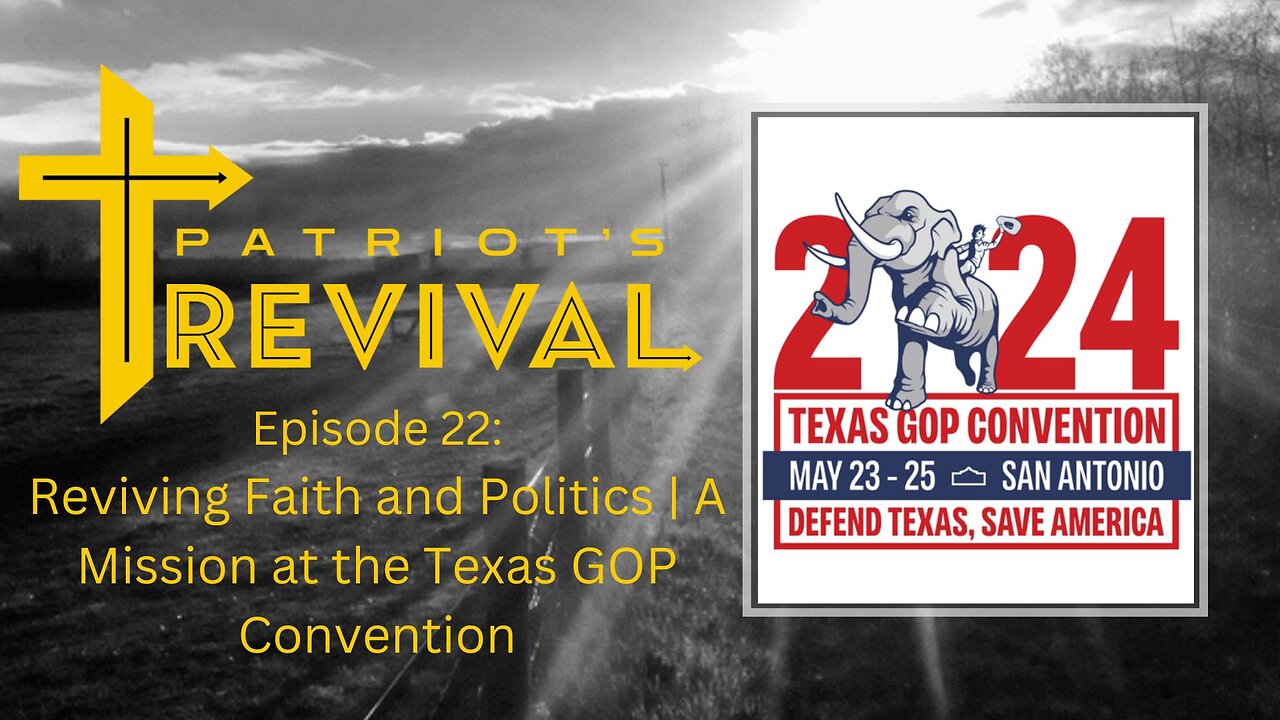 Reviving Faith and Politics | A Mission at the Texas GOP Convention