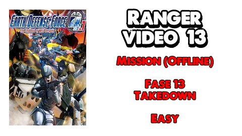 EDF 4.1 - Ranger - Missão Offline - Vídeo 13