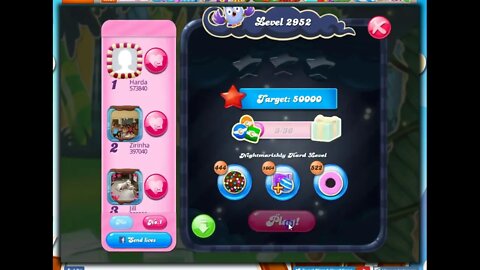 Candy Crush Level 2952 Talkthrough, 23 Moves 0 Boosters