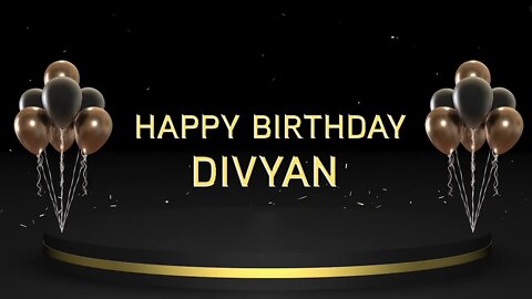 Wish you a very Happy Birthday Divyan